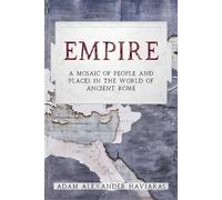 Adam Alexander Haviaras Empire (Tascabile)