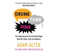 Adam Alter Drunk Tank Pink (Tascabile)