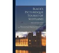 Adam And Charles Blac Black's Picturesque Tourist of Scotlan (Copertina rigida)