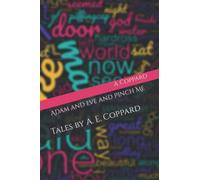 Adam and Eve and Pinch Me: Tales by A. E. Coppard