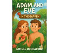 Adam and Eve in the Garden: Little Lamb Rhymes: 2