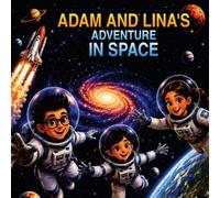 Adam and Lina's Adventure in Space
