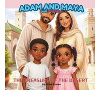 ADAM AND MAYA IN MOROCCO: THE TREASURE OF THE DESERT: 1
