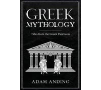 Adam Andino Greek Mythology (Tascabile)