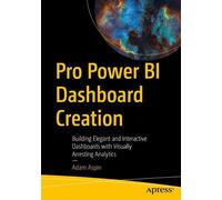 Adam Aspin Pro Power BI Dashboard Creation (Tascabile)