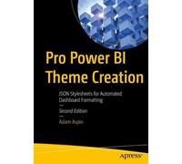 Adam Aspin Pro Power BI Theme Creation (Tascabile)