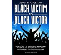 Adam B Coleman Black Victim To Black Victor (Tascabile)