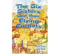 Adam B Ford The Six Sisters and their Flying Carpets (Copertina rigida)