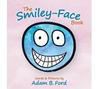 Adam B Ford The Smiley-Face Book (Copertina rigida)
