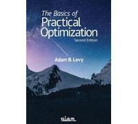 Adam B. Levy The Basics of Practical Optimization (Tascabile)
