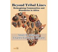 Adam B Seligman Charles Esibikhwa Edward Beyond Tribal Lines (Tascabile)