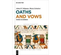 Adam B. Seligman Maria Schnitter Oaths and Vows (Copertina rigida)
