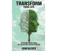 Adam Baldock Transform Your Life (Tascabile)