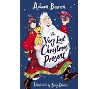 Adam Baron The Very Last Christmas Present (Copertina rigida)