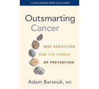 Adam Barsouk Outsmarting Cancer (Tascabile) A Johns Hopkins Press Health Book