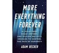 Adam Becker More Everything Forever (Copertina rigida)