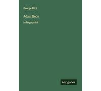 Adam Bede: in large print