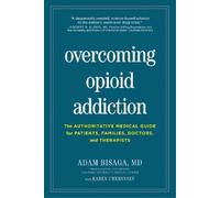 Adam Bisaga Karen Chernyaev Overcoming Opioid Addiction (Tascabile)