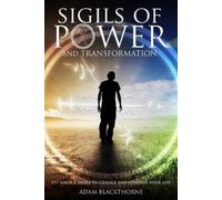 Adam Blackthorne Sigils of Power and Transformation (Tascabile)
