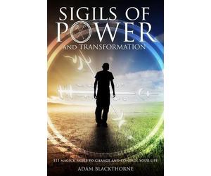 Adam Blackthorne Sigils of Power and Transformation (Tascabile)