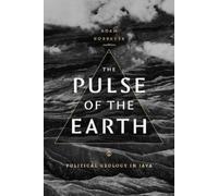 Adam Bobbette The Pulse of the Earth (Tascabile)