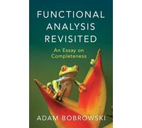 Adam Bobrowski Functional Analysis Revisited (Copertina rigida)