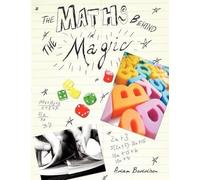 Adam Boddison The Maths Behind the Magic (Tascabile)
