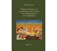 Adam Bowles Dharma, Disorder and the Political in Ancient Ind (Copertina rigida)