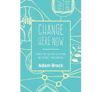 Adam Brock Change Here Now (Tascabile)