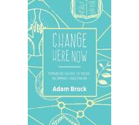 Adam Brock Change Here Now (Tascabile)