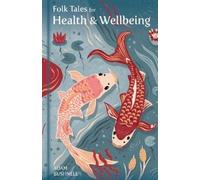 Adam Bushnell Folk Tales for Health and Wellbeing (Copertina rigida)