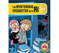 Adam Bushnell Kid Detectives: The Mysterious Encounter with AI (Tascabile)