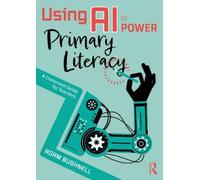 Adam Bushnell Using AI to Power Primary Literacy (Tascabile)