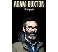 Adam Buxton: The Biography