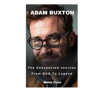 Adam Buxton: The Unexpected Journey From BUG To Legend