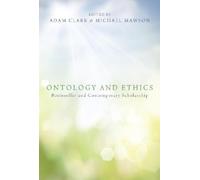 Adam C. Clark Ontology and Ethics (Tascabile)