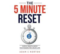 Adam C Norton The Five-Minute Reset (Tascabile) Transformation Toolkit