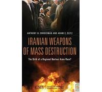 Adam C. Seitz Anthony H. Cord Iranian Weapons of Mass Destru (Copertina rigida)