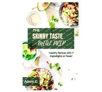 Adam C The Skinny Taste Meal Prep (Tascabile)