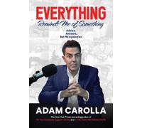 Adam Carolla Everything Reminds Me of Something (Copertina rigida)