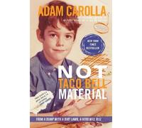 Adam Carolla Not Taco Bell Material (Tascabile)