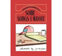Adam Carroll Some Songs I Wrote (Tascabile)