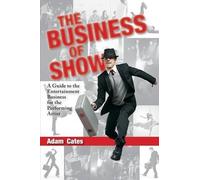 Adam Cates The Business of Show (Tascabile)