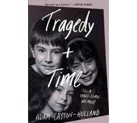 Adam Cayton-Holland Tragedy Plus Time (Copertina rigida)