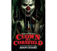 Adam Cesare Clown in a Cornfield Movie Tie-in Edition (Tascabile)