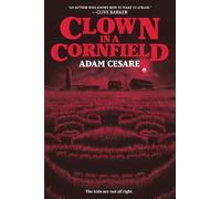 Adam Cesare Clown in a Cornfield (Tascabile) Clown in a Cornfield