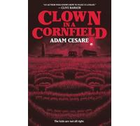 Clown in a Cornfield: A Great Fall and Halloween Read for Teens