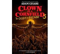 Clown in a Cornfield 3: The Church of Frendo
