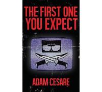 Adam Cesare The First One You Expect (Tascabile)