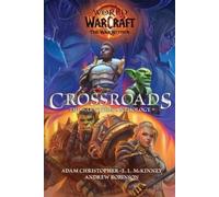 Adam Christopher And World of Warcraft: Crossroads: The Worl (Copertina rigida)